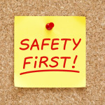 Safety first